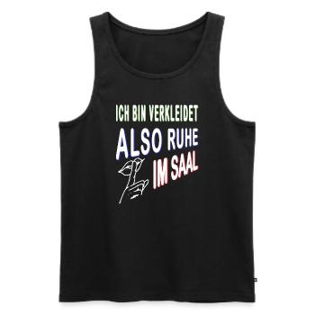 ich bin verkleidet Ruhe im Saal zum Karneval - Männer Premium Bio Tank Top - Schwarz - Vorne - Michal (187cm)