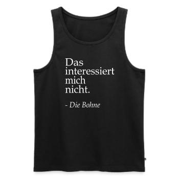 Das interssiert mich nicht die Bohne Witzig Spruch - Männer Premium Bio Tank Top - Schwarz - Vorne - Michal (187cm)