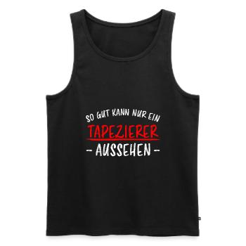 Tapezierer Lustiger Spruch Beruf Tapete Geschenk - Männer Premium Bio Tank Top - Schwarz - Vorne - Michal (187cm)