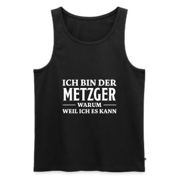 Metzger Spruch Fleischer Lustiges Metzger Geschenk - Männer Premium Bio Tank Top - Schwarz - Vorne - Michal (187cm)