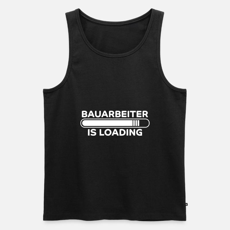 Bauarbeiter Spruch Lustiges Bauarbeiter Geschenk - Männer Premium Bio Tank Top - Schwarz