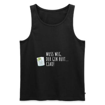Muss Weg Digga der Gin ruft - Männer Premium Bio Tank Top - Schwarz - Vorne - Michal (187cm)