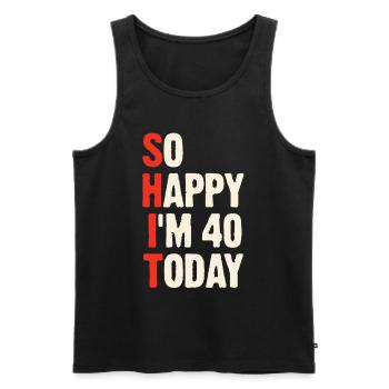 So glücklich, dass ich heute 40 bin - 40. Geburtstag - Männer Premium Bio Tank Top - Schwarz - Vorne - Michal (187cm)