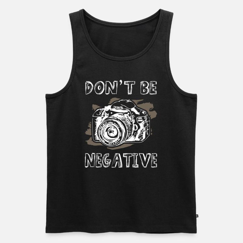 Dont Be Negative Photographer - Männer Premium Bio Tank Top - Schwarz