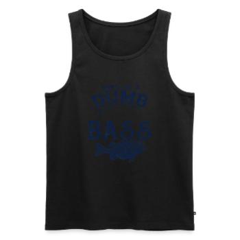 Angler Fischer Geschenkidee Don't Be A Dumb Bass - Männer Premium Bio Tank Top - Schwarz - Vorne - Michal (187cm)
