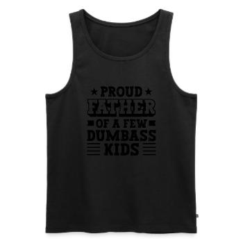Papa Fun Geschenkidee Father Of A Few Dumbass Kids - Männer Premium Bio Tank Top - Schwarz - Vorne - Michal (187cm)