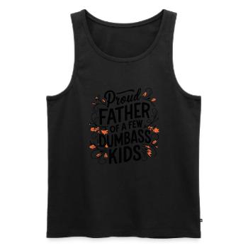 Papa Fun Geschenkidee Father Of A Few Dumbass Kids - Männer Premium Bio Tank Top - Schwarz - Vorne - Michal (187cm)