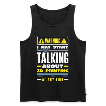 Warnung Könnte Jederzeit Über 3D Druck Sprechen - Männer Premium Bio Tank Top - Schwarz - Vorne - Michal (187cm)