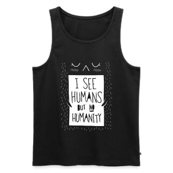 I see humans but no humanity - Men's Premium Organic Tank Top - black - Front - AI Model Male 178 light (178cm)