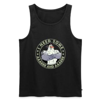 I Badly Need Some Aaarrr And Aaarrr - Pirates - Men's Premium Organic Tank Top - black - Front - Michal (187cm)