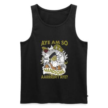 Aye Am So Handsome, Aarrren't Aye? - Piraten - Männer Premium Bio Tank Top - Schwarz - Vorne - AI Model Male 178 light (178cm)