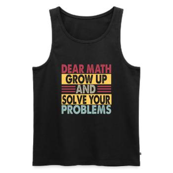 Chers maths, grandissez et résolvez vos problèmes - Blagues - Débardeur bio Premium Homme - noir - Devant - AI Model Male 178 light (178cm)