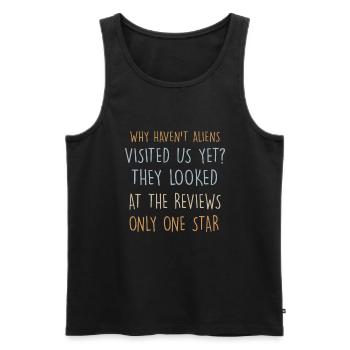 Why Haven't Aliens Visited Us Yet? Dad jokes - Men's Premium Organic Tank Top - black - Front - Michal (187cm)