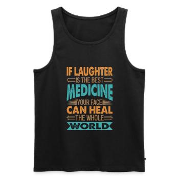 If Laughter Is The Best Medicine - Sarkastische Wi - Männer Premium Bio Tank Top - Schwarz - Vorne - Michal (187cm)