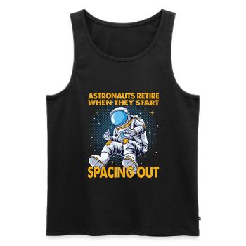 Astronauts Retire When They Start Spacing Out - Männer Premium Bio Tank Top - Schwarz - Vorne - Michal (187cm)