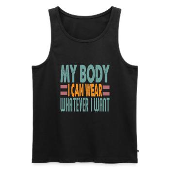 My Body, I Can Wear Whatever I Want - Empowerment - Männer Premium Bio Tank Top - Schwarz - Vorne - AI Model Male 178 light (178cm)