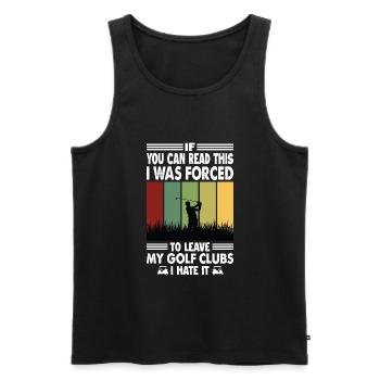 If You Can Read This I Was Forced To Leave My Golf - Männer Premium Bio Tank Top - Schwarz - Vorne - AI Model Male 178 light (178cm)