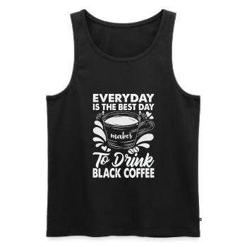 Everyday Is The Best Day To Drink Black Coffee - B - Männer Premium Bio Tank Top - Schwarz - Vorne - Michal (187cm)