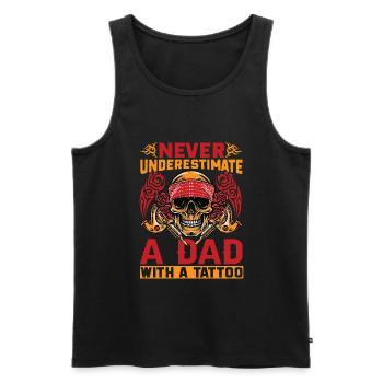 Never Underestimate A Dad With A Tattoo - Funny - - Männer Premium Bio Tank Top - Schwarz - Vorne - Michal (187cm)