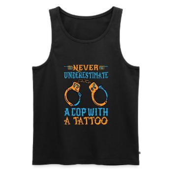Never Underestimate A Cop With A Tattoo - Police - Männer Premium Bio Tank Top - Schwarz - Vorne - Michal (187cm)