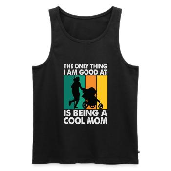 The Only Thing I Am Good At Is Being A Cool Mom - - Men's Premium Organic Tank Top - black - Front - Michal (187cm)