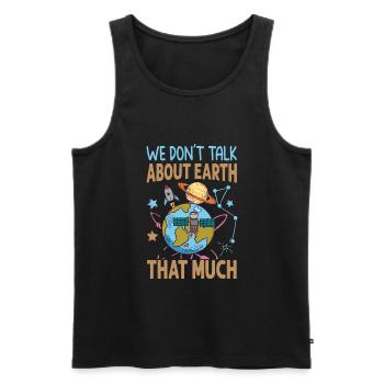 We Don't Talk About Earth That Much - Planets - Men's Premium Organic Tank Top - black - Front - AI Model Male 178 light (178cm)