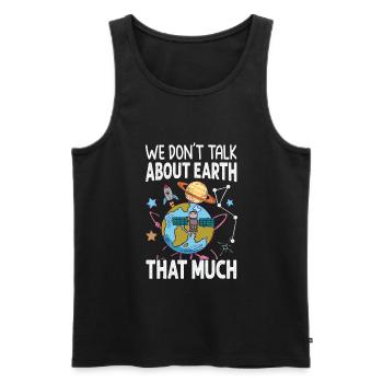 We Don't Talk About Earth That Much - Planets - Men's Premium Organic Tank Top - black - Front - AI Model Male 178 light (178cm)