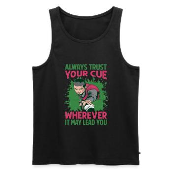 Always Trust Your Cue Wherever It May Lead You - P - Men's Premium Organic Tank Top - black - Front - Michal (187cm)