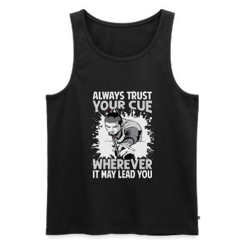 Always Trust Your Cue Wherever It May Lead You - P - Men's Premium Organic Tank Top - black - Front - Michal (187cm)