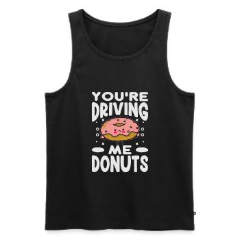 You're Driving Me Donuts - Funny Donut - Pastries - Männer Premium Bio Tank Top - Schwarz - Vorne - Michal (187cm)