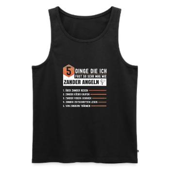 5 Dinge Die Ich Fast So Sehr Mag Wie Zander Angeln - Männer Premium Bio Tank Top - Schwarz - Vorne - Michal (187cm)