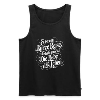 Geniesse das Leben und die Liebe - nutze jeden Tag - Männer Premium Bio Tank Top - Schwarz - Vorne - Michal (187cm)
