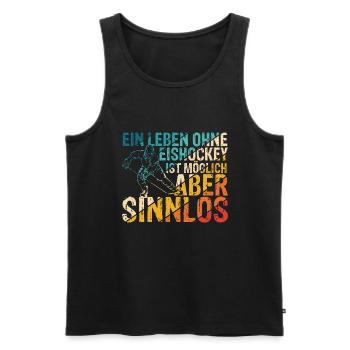 Ein Leben Ohne Eishockey Ist Möglich Aber Sinnlos - Männer Premium Bio Tank Top - Schwarz - Vorne - Michal (187cm)