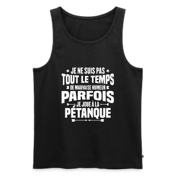 Parfois je joue à la pétanque / Humour pétanque - Débardeur bio Premium Homme - noir - Devant - Michal (187cm)