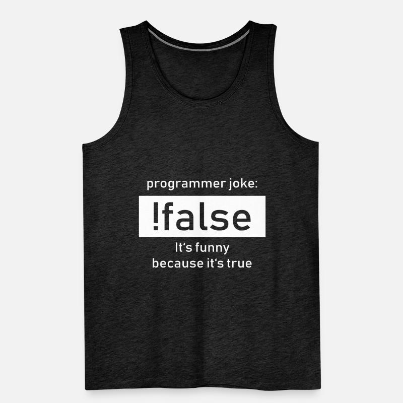 Programmer Joke: !false It's Funny Beacause true Männer Premium Bio Tank Top