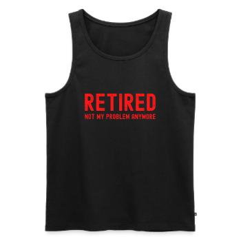 RETIRED Not My Problem Anymore (vintage red text) - Men's Premium Organic Tank Top - black - Front - AI Model Male 178 light (178cm)