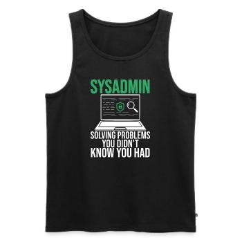 Sysadmin Solving Problems You Didn't Know You Had - Men's Premium Organic Tank Top - black - Front - Michal (187cm)
