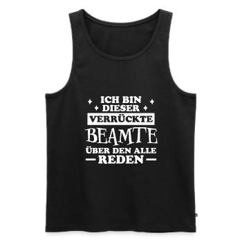 Beamter Lustiger Spruch Verbeamtung Büro Geschenk - Männer Premium Bio Tank Top - Schwarz - Vorne - Michal (187cm)