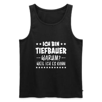 Tiefbauer Beruf Lustiger Spruch Tiefbauer Geschenk - Männer Premium Bio Tank Top - Schwarz - Vorne - AI Model Male 178 light (178cm)