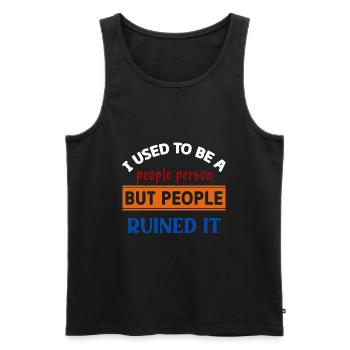 Früher war ich ein geselliger Mensch, dann haben die Leute es ruiniert - Männer Premium Bio Tank Top - Schwarz - Vorne - AI Model Male 178 light (178cm)