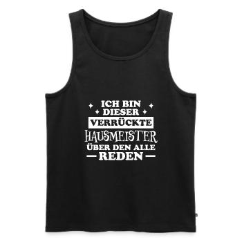 Hausmeister Lustiger Spruch Hausverwalter Geschenk - Männer Premium Bio Tank Top - Schwarz - Vorne - Michal (187cm)