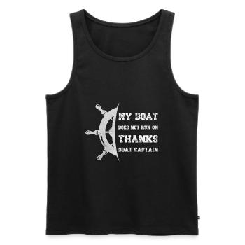 My Boat Does Not Run On Thanks Boat Captain - Men's Premium Organic Tank Top - black - Front - AI Model Male 178 light (178cm)