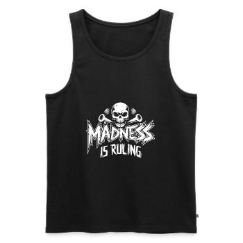 Madness rules the world Motivation Hope - Men's Premium Organic Tank Top - black - Front - Michal (187cm)