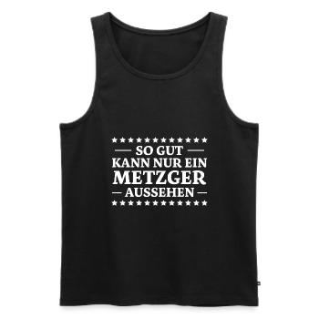 Metzger Spruch Fleischer Lustiges Metzger Geschenk - Männer Premium Bio Tank Top - Schwarz - Vorne - Michal (187cm)