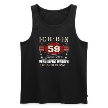 59. Geburtstag Spruch Vernünftig Werden - Männer Premium Bio Tank Top - Schwarz - Vorne - Michal (187cm)