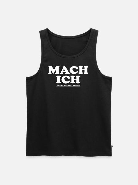 Mach ich - Männer Premium Bio Tank Top - Schwarz