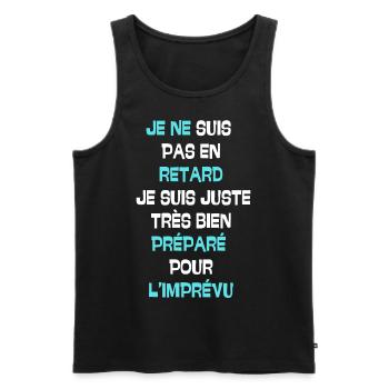 Je ne suis pas en retard je suis juste - Débardeur bio Premium Homme - noir - Devant - Michal (187cm)