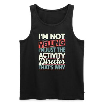 Funny Activity Director I'm Not - Männer Premium Bio Tank Top - Schwarz - Vorne - Michal (187cm)