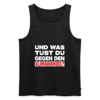 Und Was Tust Du Gegen Den Klimawandel? - Männer Premium Bio Tank Top - Schwarz - Vorne - AI Model Male 178 light (178cm)