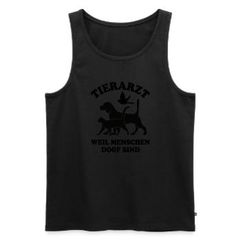 Tierarzt weil Menschen doof sind - Männer Premium Bio Tank Top - Schwarz - Vorne - Michal (187cm)